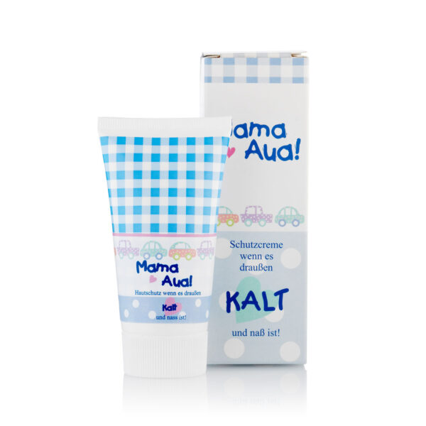 MAMA AUA! <br>Kalt